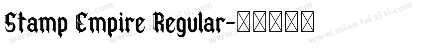 Stamp Empire Regular字体转换